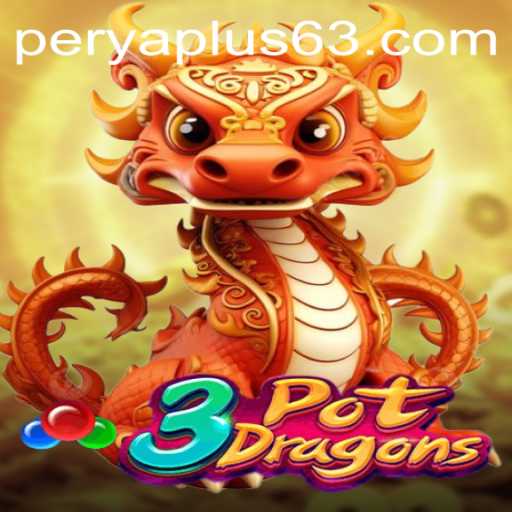 3PotDragons: Dive into the Thrilling World of Perya Plus